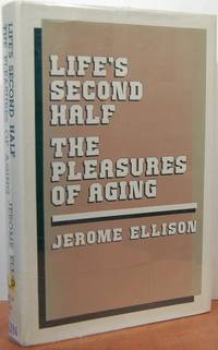 Life's Second Half: The Pleasures Of Aging