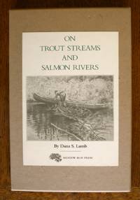 ON TROUT STREAMS AND SALMON RIVERS