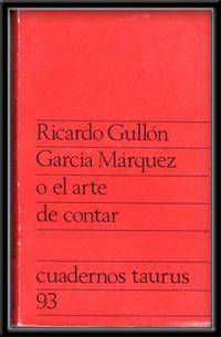 GARCIA MARQUEZ O EL OLVIDADO ARTE DE CONTAR GARCIA MARQUEZ O EL OLVIDADO ARTE DE CONTAR
