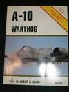 A-10 Warthog in Detail & Scale - D&S Vol. 19
