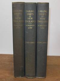 THE SAILING SHIPS OF NEW ENGLAND 1607-1907. SERIES I, II AND III