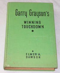 Garry Grayson's Winning Touchdown Or, Putting Passmore Tech on the Map