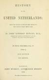 History Of The United Netherlands: From The Death Of William The Silent To Twelve Years' Truce--1609