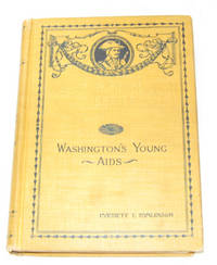 Washington's Young Aids Washington's Young Aids