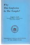 Why This Confusion in the Temple? ( Masonic / Masons / Freemasons )