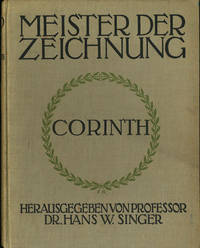 Zeichnungen von Lovis Corinth; fünfzig Tafeln mit Lichtdrucken nach des Meisters Originalen