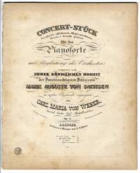 Concert-St&uuml;ck Larghetto affettuoso, Allegro passioinato Marcia e Rondo giojoso [Subtitle]: f&uuml;r das Pianoforte mit Begleitung des Orchesters... neue rechtm&auml;ssige Ausgabe. [Piano solo part only]