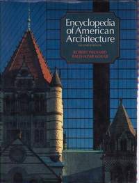 Encyclopedia of American Architecture: Second Edition Encyclopedia of American Architecture: Second Edition