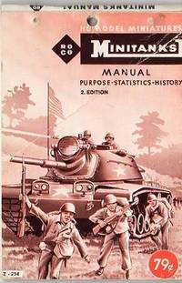 HO Model Miniatures Minitanks Manual: Purpose, Statistics, History HO Model Miniatures Minitanks Manual: Purpose, Statistics, History