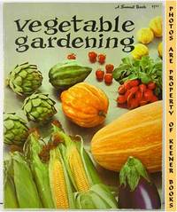 Vegetable Gardening - A Sunset Book