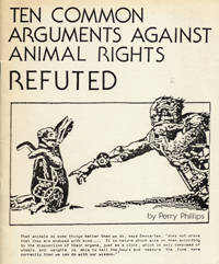 Ten Common Arguments against Animal Rights Refuted [wrapper title]