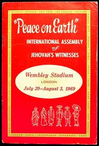 Program "Peace on Earth" International Assembly of Jehovah's Witnesses July 29-August 3, 1969 Program "Peace on Earth" International Assembly of Jehovah's Witnesses July 29-August 3, 1969