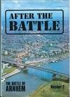 After the Battle Number 2 : The Battle of Arnhem
