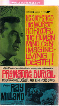 Premature Burial ---Movie Tie in Edition for the Roger Corman Movie Starring Ray Milland Premature Burial ---Movie Tie in Edition for the Roger Corman Movie Starring Ray Milland