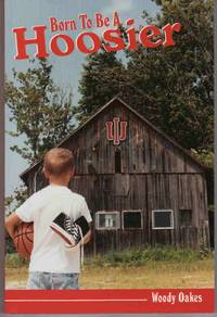 BORN TO BE A HOOSIER