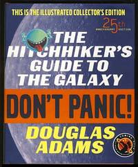 The Hitchhiker's Guide to the Galaxy: 25th Anniversary Illustrated  Collector's Edition