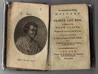 The Interesting and Affecting History of Prince Lee Boo, A Native of the Pelew Islands, brought to England by Capt. Wilson. To which is prefixed, A Short Account of those Islands, with A Sketch of the Manners and customs of the Inhabitants