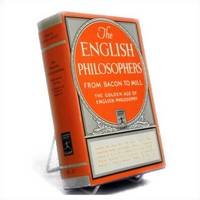 The English Philosophers from Bacon to Mill (The Modern Library of the World's Best Books, Giant G 47)