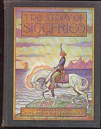 The Story of Siegfried (Scribner's Illustrated Classics) The Story of Siegfried (Scribner's Illustrated Classics)