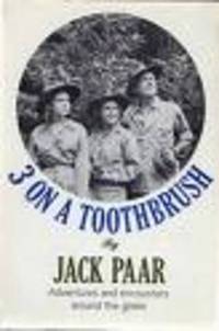 3 On A Toothbrush: Adventures and Encounters Around the Globe