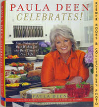 Paula Deen Celebrates! (Best Dishes and Best Wishes for the Best Times of Your Life) Paula Deen Celebrates! (Best Dishes and Best Wishes for the Best Times of Your Life)