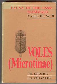 Voles (Microtinae) - Fauna of the USSR, Mammals, Volume III, No. 8