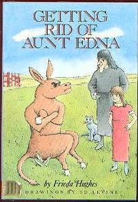 GETTING RID OF AUNT EDNA GETTING RID OF AUNT EDNA