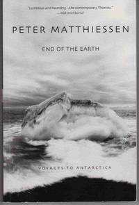End of the Earth: Voyages to Antarctica End of the Earth: Voyages to Antarctica