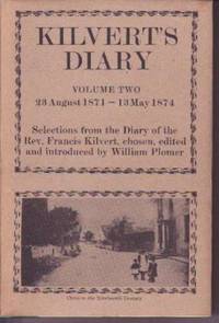 Kilvert's Diary Volume Two: 23 August 1871 - 13 May 1874: Selections from the Diary of the Rev. Francis Kilvert