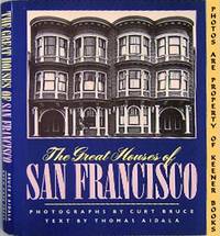 The Great Houses Of San Francisco The Great Houses Of San Francisco
