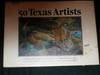 50 Texas Artists : a Critical Selection of Painters and Sculptors Working in Texas