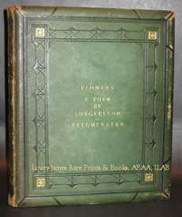 Original Illuminated Manuscript Album. Flowers: A Poem by Longfellow  Illuminated by John Percy