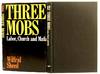 Three Mobs: Labor, Church and Mafia