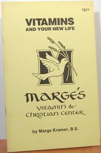 Vitamins and Your New Life Vitamins and Your New Life