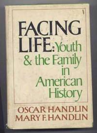 Facing Life: Youth and the Family in American History Facing Life: Youth and the Family in American History
