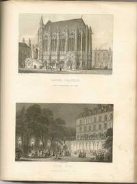 Paris and its environs  displayed in a series of picturesque views, from original drawings, taken expressly for this work