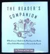 The Reader's Companion; A Book Lover's Guide to the Most Important Books in Every Field of Knowledge, as Chosen by the Experts
