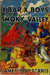 THE X BAR X BOYS IN SMOKY VALLEY (Number 11)