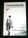 Caminhada: uma Vida Saudável Passo a Passo