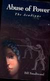 Abuse of Power: The Acadians