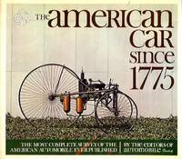 The American Car since 1775: The Most Complete Survey of the American Automobile Ever Published