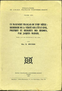 Un Manuscrit Francais du XVIIIe Siecle: Recherche de la Verite sur l'Etat Civil, Politique et Religieux des Hindous, par Jacques Maissin