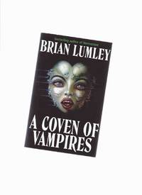Coven of Vampires ---a Signed Copy (recalled edition) ( What Dark God; Back Row; Strange Years; Kiss of the Lamia; Recognition; Thief Immortal; Necros; Thing from the Blasted Heath; Uzzi; Picnickers; Zack Phalanx is Vlad the Impaler; House of the Temple )