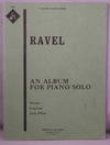 An Album for Piano Solo. Miroirs, Sonatina, Jeux D'Eau