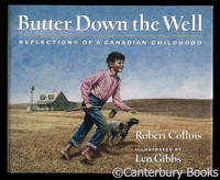 BUTTER DOWN THE WELL: Reflections of a Canadian Childhood