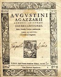 Armonici Intronati Sacre Cantiones, [Subtitle]: Binis, Ternisq[ue], Vocibus concinendae. Liber Quartus. Cum Basso ad Organum. [Cantus 2 part]