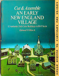 Cut And Assemble An Early New England Village (12 Authentic, Full - Color Buildings In H - O Scale) Cut And Assemble An Early New England Village (12 Authentic, Full - Color Buildings In H - O Scale)