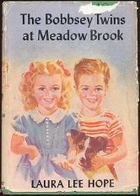 THE BOBBSEY TWINS AT MEADOW BROOK THE BOBBSEY TWINS AT MEADOW BROOK
