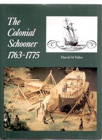 The Colonial Schooner, 1763 to 1775 ---a Signed Copy