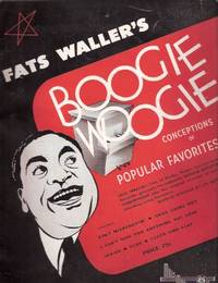 Fats Waller's Boogie Woogie Conceptions of Popular Favorites - Ain't Misbehavin'; Shoe Shine Boy; I Can't Give you Anything But Love; Idaho; Blue; Black and Blue -- with Scenes from 20th Century Fox Movie STORMY WEATHER  ( Fats Waller )